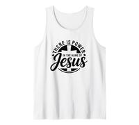 There is Power in The Name of Jesus Tank Top