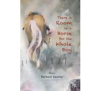 There is Room in a Horse for the Whole Boy