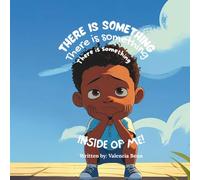 There is Something Inside of Me!