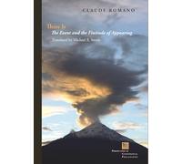 There Is: The Event and the Finitude of Appearing (Perspectives in Continental Philosophy)