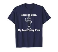There It Goes My Last Flying Fuck T-Shirt, Men, Navy Blue, Small
