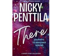 There: Journeys to Imagined Realms