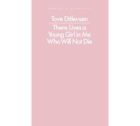 There Lives a Young Girl in Me Who Will Not Die