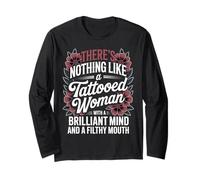 There Nothing Like Tattooed Girl Ink Tattoos Tattoo Tattooed Long Sleeve T-Shirt