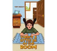 There’s a Little Lie in the Room