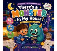 There’s a Monster in My House!: A Bedtime Story & Activity Book for Kids (Ages 4-8)