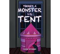 There’s a Monster in My Tent