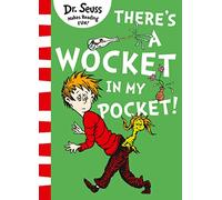 There’s a Wocket in my Pocket: A Classic Dr. Seuss Rhyming Book for Early Readers