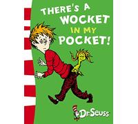 There’s a Wocket in my Pocket: Blue Back Book (Dr. Seuss - Blue Back Book)