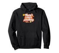There’s Always Something Positive Mindset Quote Pullover Hoodie