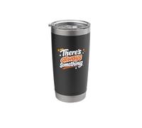 There’s Always Something Positive Mindset Quote Stainless Steel Insulated Tumbler