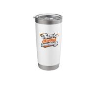 There’s Always Something Positive Mindset Quote Stainless Steel Insulated Tumbler