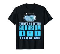 There’s No Better Aquarium Dad Than Me Pride T-Shirt