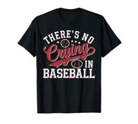 There’s No Crying in Baseball Funny Baseball Mom Mothers Day T-Shirt