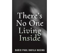 There’s No One Living Inside