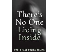 There’s No One Living Inside