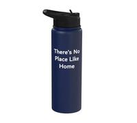There’s No Place Like Home Stainless Steel Insulated Water Bottle