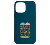 There Shall Be Showers of Blessing Case for iPhone 13 Pro Max