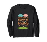 There Shall Be Showers of Blessing Long Sleeve T-Shirt