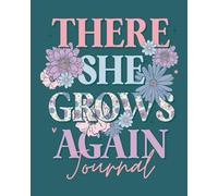 There She Grows Again Journal