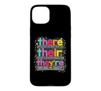 There Their They're English Grammar Teacher Funny Humor Fun Case for iPhone 15 Plus