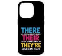 There Their They're Funny Back To School Teachers Grammar Case for iPhone 14 Pro