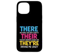 There Their They're Funny Back To School Teachers Grammar Case for iPhone 15