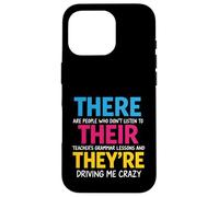 There Their They're Funny Back To School Teachers Grammar Case for iPhone 16 Pro