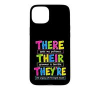 There Their They're Funny Grammar English Teacher Humor Case for iPhone 15 Plus