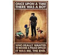 There Was A Boy Who Really Wanted To Become Police Officer Retro Metal Tin Sign Vintage Sign For Home Decor Room Metal Decor 8x12 Inch Gift For Housewarming, Halloween, And Anniversaries