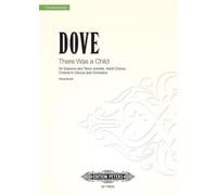 There Was a Child (Vocal Score): Oratorio for Soprano and Tenor Soloists, Adult Choir, Children's Choir and Orchestra (Edition Peters)