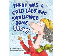 There Was a Cold Lady Who Swallowed Some Snow! (a Board Book) (There Was an Old Lad)