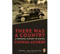 There Was a Country: A Personal History of Biafra – Penguin Books