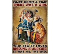 There Was A Girl Who Liked Dressing Up And Cats Signs Wall Decor Kitchen Decor Wall Decor Poster Metal Sign 8X12 Inches