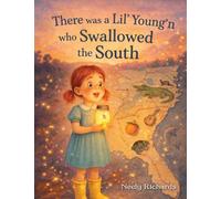 There Was a Lil' Young'n Who Swallowed the South