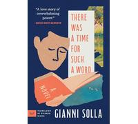 There Was a Time for Such a Word: A Novel