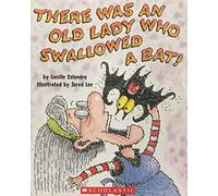 There Was an Old Lady Who Swallowed a Bat! Edition: Reprint