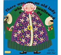 There Was an Old Lady Who Swallowed a Fly: (Classic Books with Holes Board Book)
