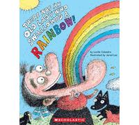 There Was an Old Lady Who Swallowed a Rainbow!