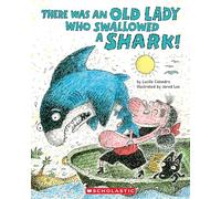There Was an Old Lady Who Swallowed a Shark!