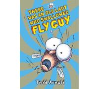 There Was an Old Lady Who Swallowed Fly Guy (Fly Guy #4): Volume 4: 04