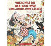 There Was an Old Lady Who Swallowed Some Leaves!