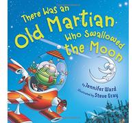 There Was an Old Martian Who Swallowed the Moon