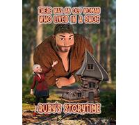 There Was An Old Woman Who Lived In A Shoe Ruby's Storytime
