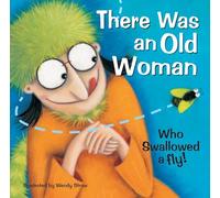 There Was an Old Woman Who Swallowed a Fly