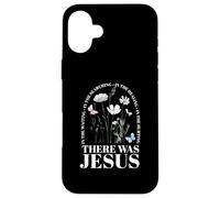 There Was Jesus In The Waiting In The Searching Case for iPhone 16 Plus