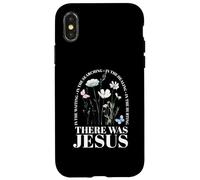 There Was Jesus In The Waiting In The Searching Case for iPhone X/XS