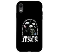 There Was Jesus In The Waiting In The Searching Case for iPhone XR