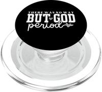 There Was No Way But God - Christian Testimony Religious PopSockets PopGrip for MagSafe