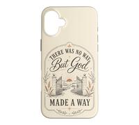 There Was No Way But God Made A Way Christian Faith Case for iPhone 16 Plus